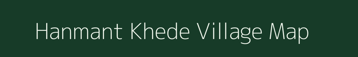 Hanmant Khede village map in Maharashtra