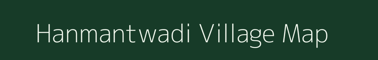 Hanmantwadi village map in Maharashtra