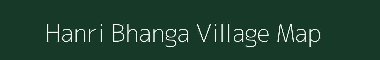 Hanri Bhanga village map in West Bengal