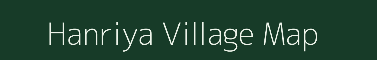 Hanriya village map in Bihar