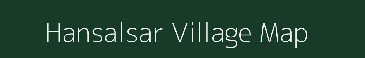 Hansalsar village map in Rajasthan