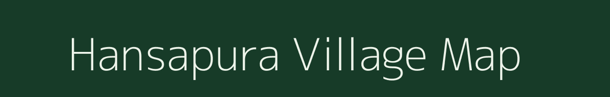 Hansapura village map in Madhya Pradesh