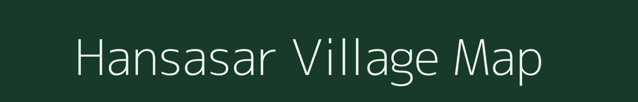 Hansasar village map in Rajasthan