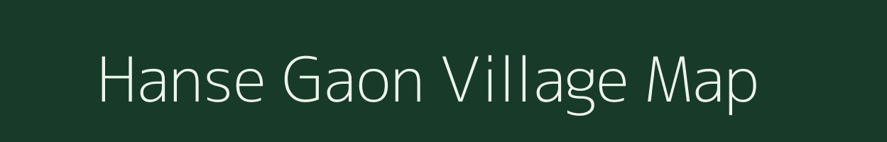 Hanse Gaon village map in Assam