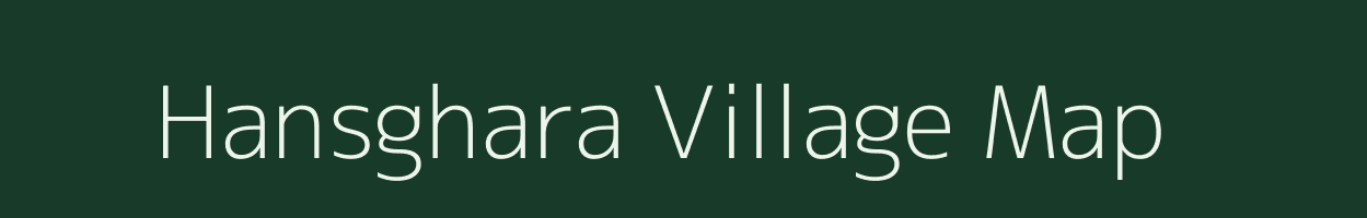 Hansghara village map in West Bengal