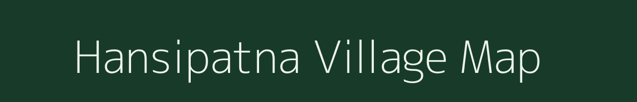 Hansipatna village map in Odisha