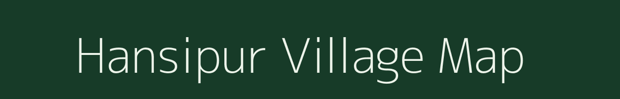 Hansipur village map in Uttar Pradesh