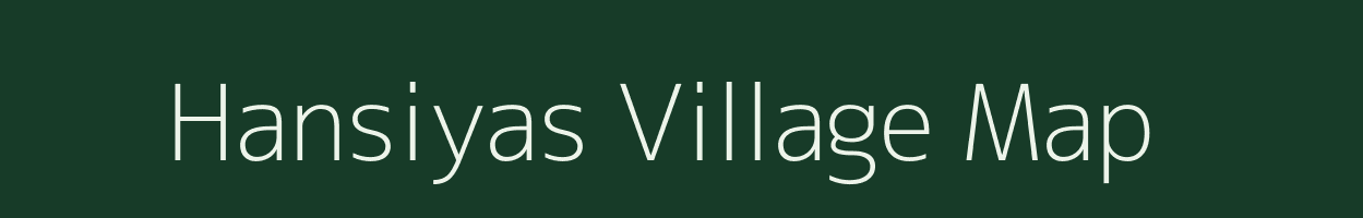 Hansiyas village map in Rajasthan