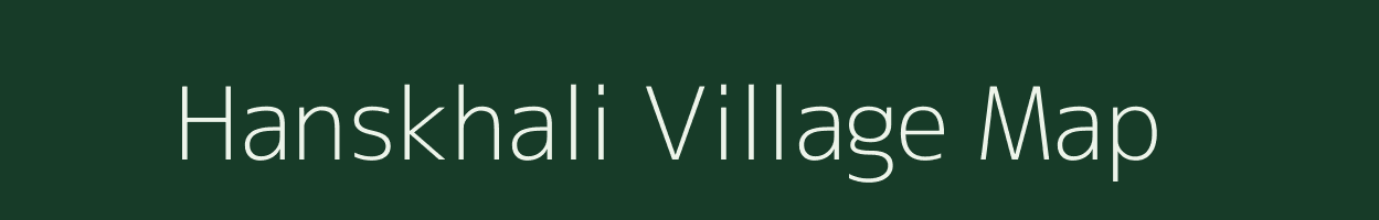 Hanskhali village map in West Bengal