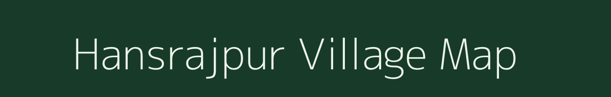 Hansrajpur village map in Uttar Pradesh