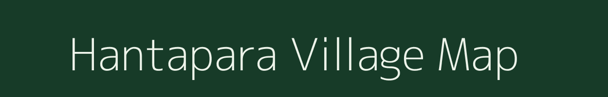 Hantapara village map in Assam