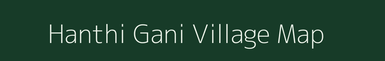 Hanthi Gani village map in Uttar Pradesh