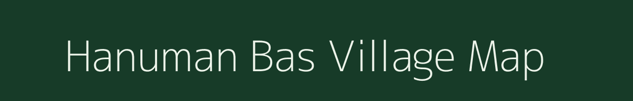 Hanuman Bas village map in Rajasthan