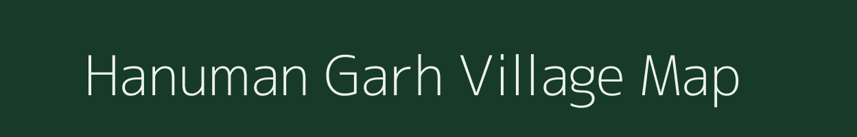 Hanuman Garh village map in Uttar Pradesh