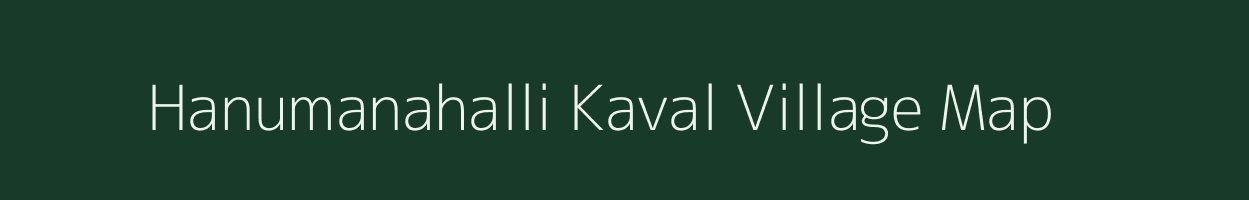 Hanumanahalli Kaval village map in Karnataka