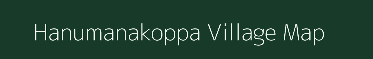 Hanumanakoppa village map in Karnataka