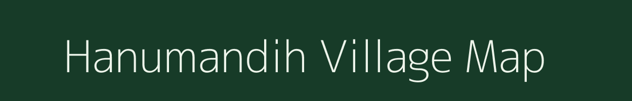 Hanumandih village map in Chhattisgarh