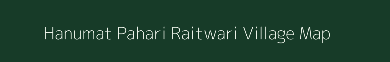 Hanumat Pahari Raitwari village map in Madhya Pradesh