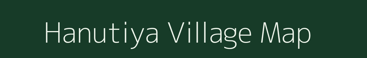 Hanutiya village map in Rajasthan