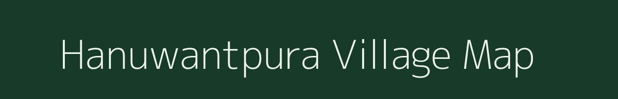 Hanuwantpura village map in Rajasthan