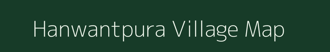 Hanwantpura village map in Rajasthan