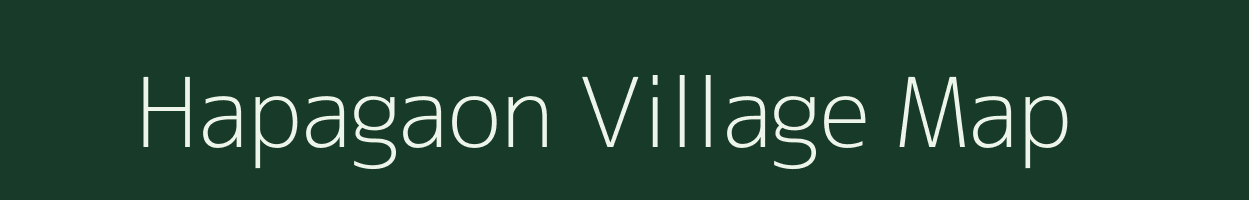 Hapagaon village map in Assam