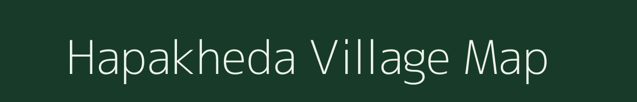 Hapakheda village map in Madhya Pradesh