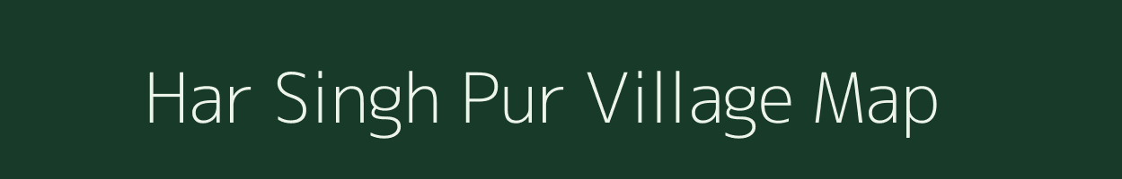 Har Singh Pur village map in Uttar Pradesh