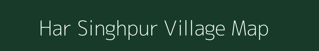 Har Singhpur village map in Uttar Pradesh