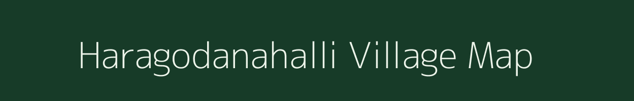 Haragodanahalli village map in Karnataka