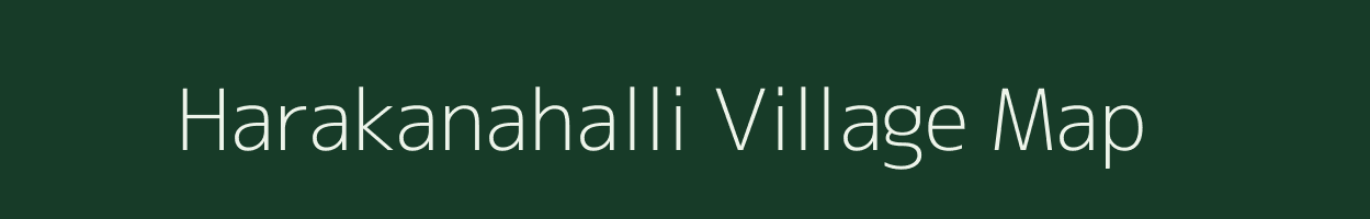 Harakanahalli village map in Karnataka