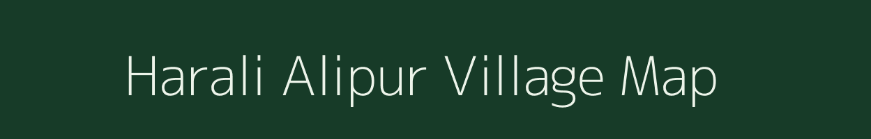 Harali Alipur village map in Uttar Pradesh