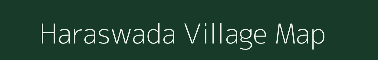 Haraswada village map in Madhya Pradesh