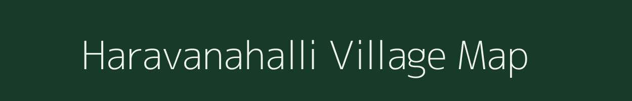 Haravanahalli village map in Karnataka