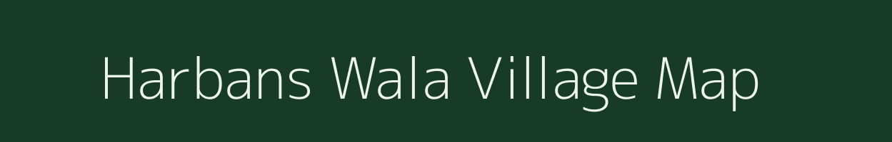 Harbans Wala village map in Uttar Pradesh