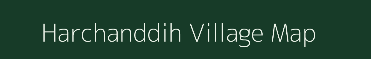 Harchanddih village map in Jharkhand