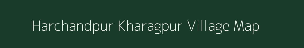 Harchandpur Kharagpur village map in Uttar Pradesh