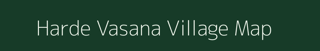 Harde Vasana village map in Gujarat
