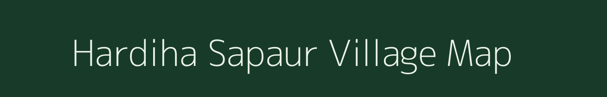 Hardiha Sapaur village map in Uttar Pradesh