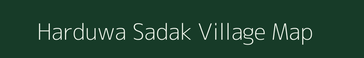 Harduwa Sadak village map in Madhya Pradesh