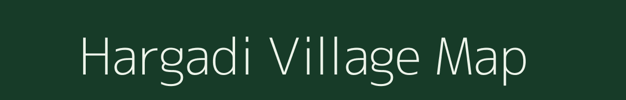 Hargadi village map in Madhya Pradesh