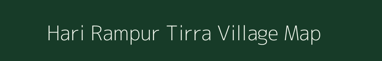 Hari Rampur Tirra village map in Uttar Pradesh