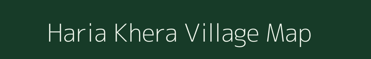Haria Khera village map in Uttar Pradesh