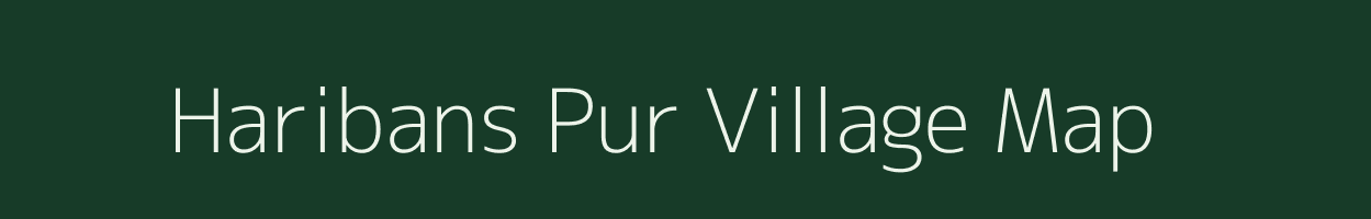 Haribans Pur village map in Uttar Pradesh