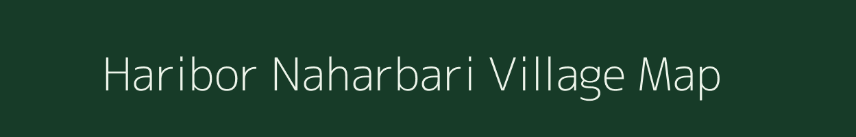 Haribor Naharbari village map in Assam