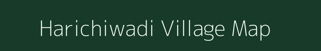 Harichiwadi village map in Maharashtra