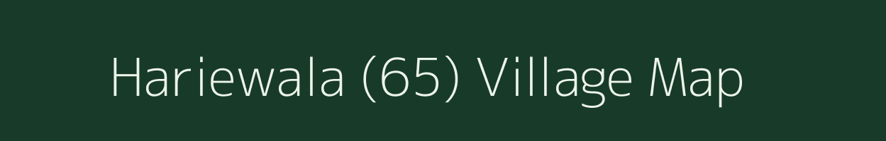 Hariewala (65) village map in Punjab