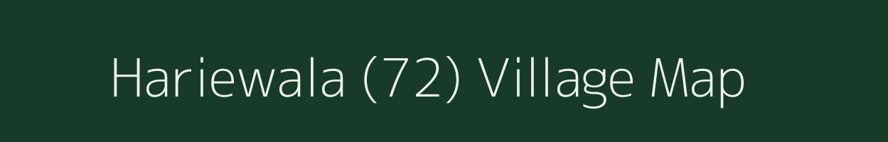 Hariewala (72) village map in Punjab