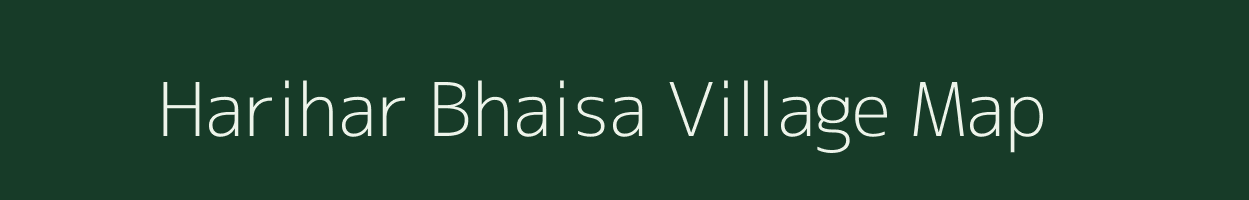 Harihar Bhaisa village map in Uttar Pradesh