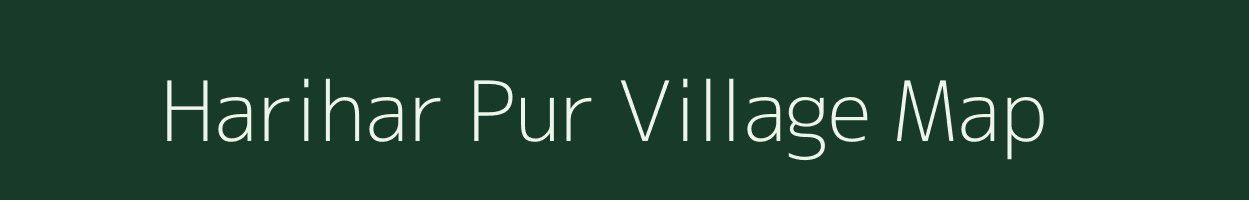 Harihar Pur village map in Uttar Pradesh